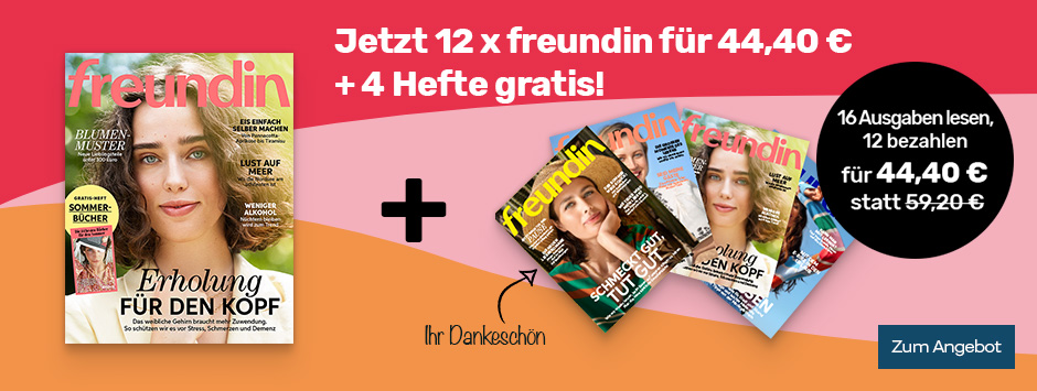 freundin 12 Ausgaben lesen und 4 gratis als Dankeschön
